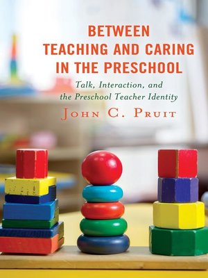 cover image of Between Teaching and Caring in the Preschool